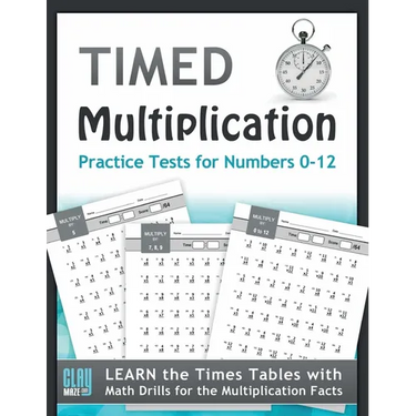 Timed Multiplication Practice Tests for Numbers 0-12