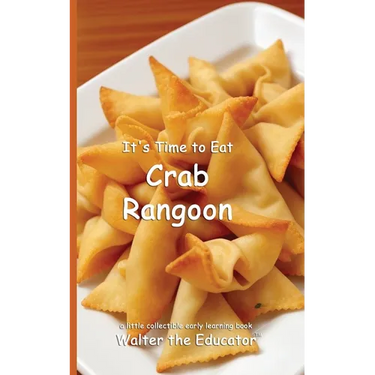 It's Time to Eat Crab Rangoon