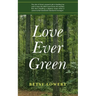 Love Ever Green