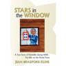 Stars in the Window: A True Story of Homelife During WWII - The War on the Home Front