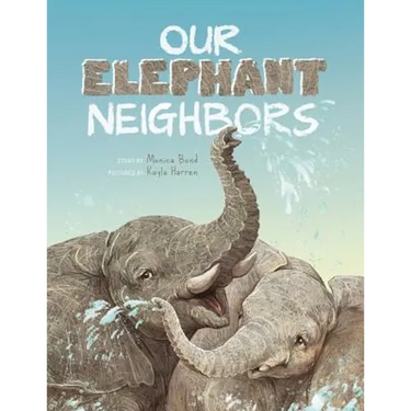 Our Elephant Neighbours