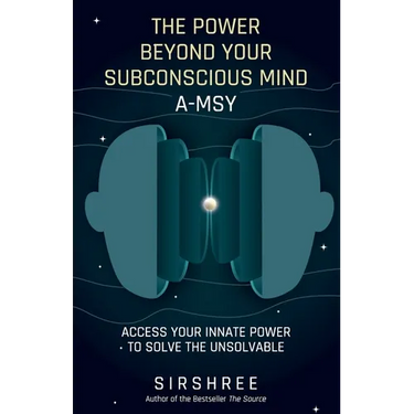 The Power Beyond Your Subconscious Mind A-MSY