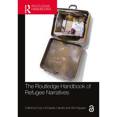 The Routledge Handbook of Refugee Narratives