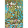 Living Thoughts: Glimpses into the Altered Reality of Schizophrenia