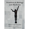 Frontiers in Biology and Medicine