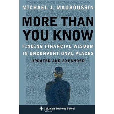 More Than You Know: Finding Financial Wisdom in Unconventional Places (Updated and Expanded)