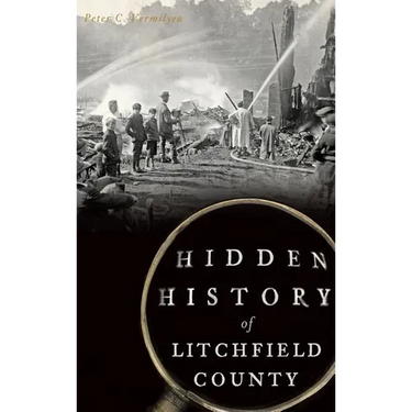 Hidden History of Litchfield County