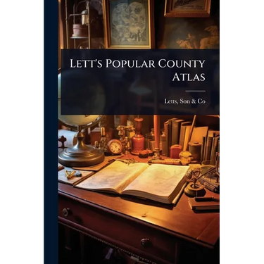 Lett's Popular County Atlas