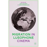 Migration in Lusophone Cinema