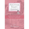 Another Happy Ending: Lessons in Love, Loss, and Full-Circle Acceptance