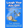 Laugh Your Abs Off!: The hilarious way to lose weight...forever!