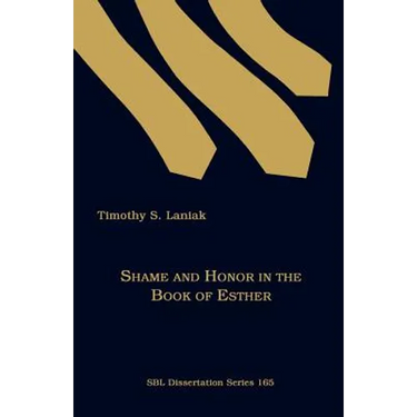 Shame and Honor in the Book of Esther