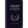 The Court of England Under George Iv.: Founded On a Diary Interspersed With Letters Written by Queen Caroline and Various Other Distinguished Persons,