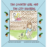 The Country Girl and the City Squirrel