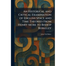 An Historical and Critical Examination of English Space and Time Theories From Henry More to Bishop Berkeley