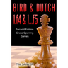 Bird & Dutch 1.f4 & 1...f5: Second Edition - Chess Opening Games