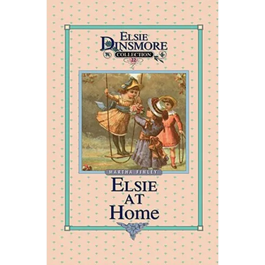 Elsie at Home, Book 22