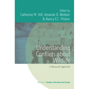 Understanding Conflicts about Wildlife: A Biosocial Approach