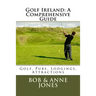 Golf Ireland: A Comprehensive Guide
