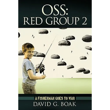 OSS Red Group 2: A Fisherman Goes to War