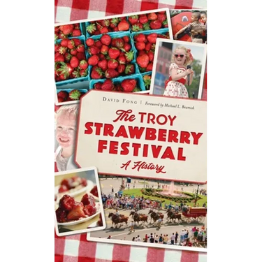 Troy Strawberry Festival: A History