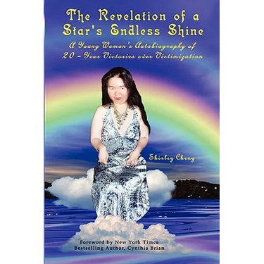 The Revelation of a Star's Endless Shine: A Young Woman's Autobiography of 20-Year Victories over Victimization