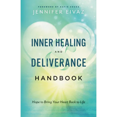 Inner Healing and Deliverance Handbook