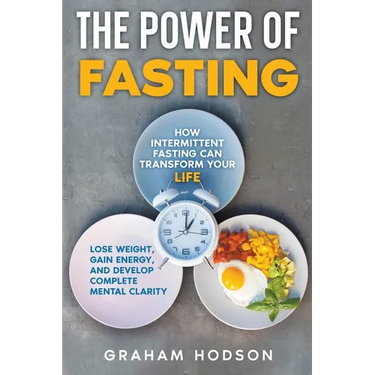 The Power of Fasting