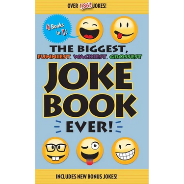 The Biggest, Funniest, Wackiest, Grossest Joke Book Ever!