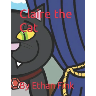 Claire the Cat: By Ethan Fink