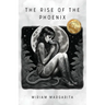 The Rise of the Phoenix