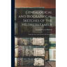 Genealogical and Biographical Sketches of the Hildreth Family: From the Year 1652 Down to the Year 1840