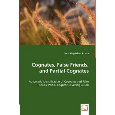 Cognates, False Friends, and Partial Cognates