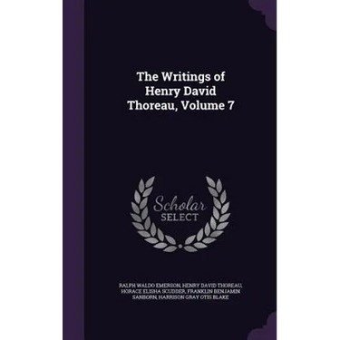The Writings of Henry David Thoreau, Volume 7