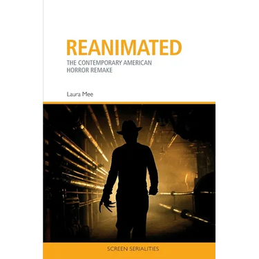 Reanimated: The Contemporary American Horror Remake