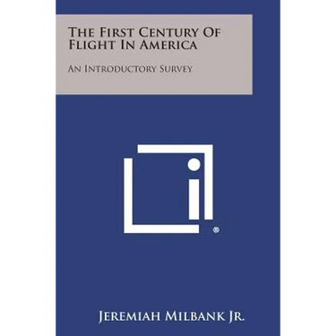 The First Century of Flight in America: An Introductory Survey