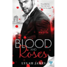 Blood And Roses