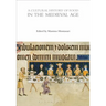 A Cultural History of Food in the Medieval Age