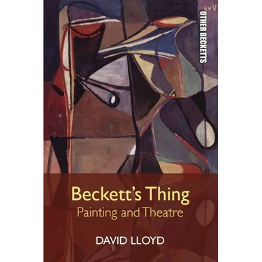 Beckett's Thing: Painting and Theatre