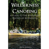 Wilderness Canoeing: A Guide to the Boundary Waters of Minnesota