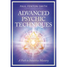 Advanced Psychic Techniques: A Path to Intuitive Mastery