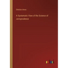 A Systematic View of the Science of Jurisprudence