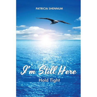 I'm Still Here: Hold Tight