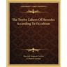 The Twelve Labors Of Hercules According To Occultism