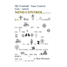 My Control, Your Control, Gun Control, Mind Control