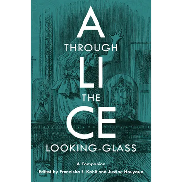 Alice Through the Looking-Glass: A Companion