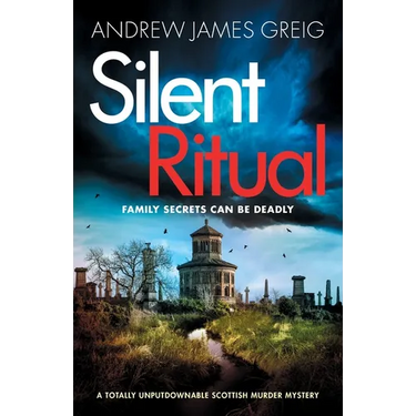 Silent Ritual: A totally unputdownable Scottish murder mystery