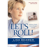 Let's Roll!: Ordinary People, Extraordinary Courage