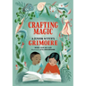 Crafting Magic: A Junior Witch's Grimoire