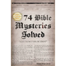 74 Bible Mysteries Solved: Aliens Fact or Fiction?